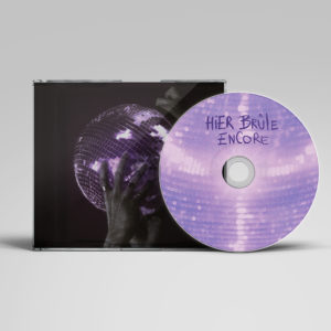 CD - Hier Brûle Encore